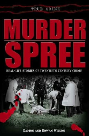 Murder Spree by Rowan Wilson, Damon Wilson