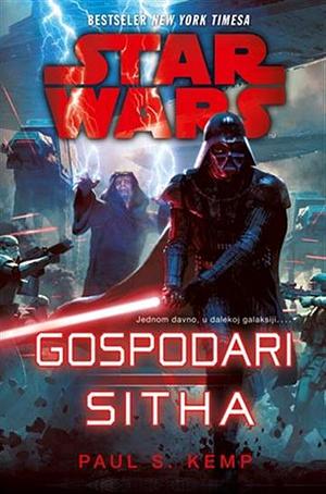 Star Wars – Gospodari Sitha by Paul S. Kemp