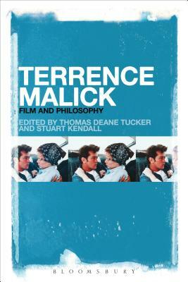 Terrence Malick: Film and Philosophy by 