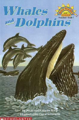 Whales And Dolphins by Connie Roop, Peter Roop, Carol Schwartz