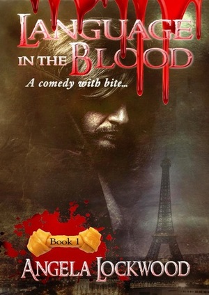 Language in the Blood by Angela Lockwood