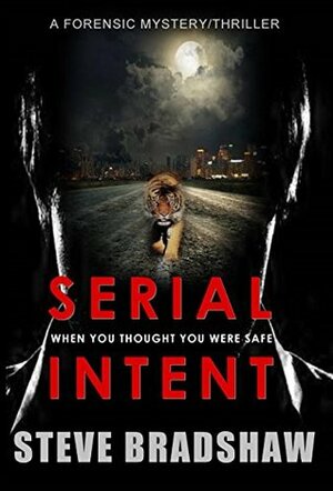 Serial Intent by Steve Bradshaw