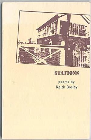 Stations by Keith Bosley