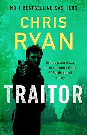 Traitor by Chris Ryan, Chris Ryan