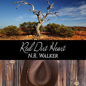 Red Dirt Heart by N.R. Walker