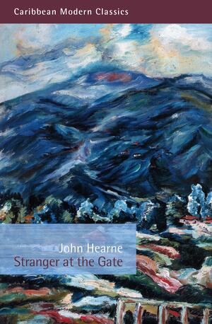Stranger at the Gate by John Hearne