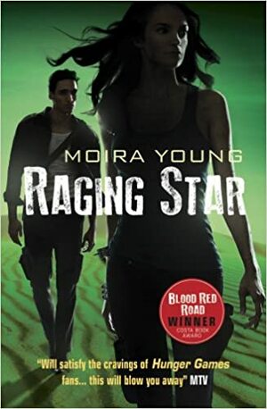 Raging Star by Moira Young