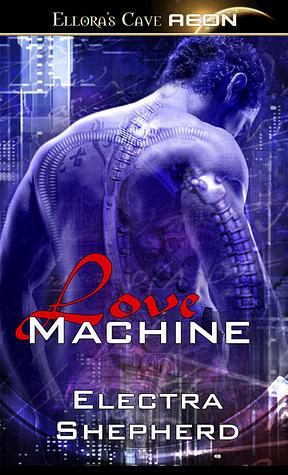 Love Machine by Electra Shepherd