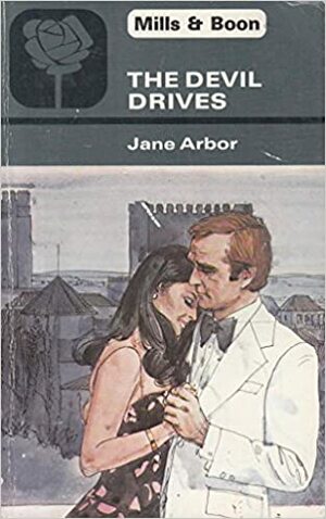 The Devil Drives by Jane Arbor