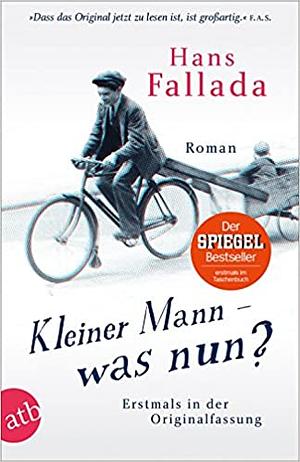 Kleiner Mann - was nun? by Hans Fallada