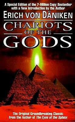 Chariots of the Gods by Erich von Däniken