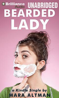 Bearded Lady by Mara Altman
