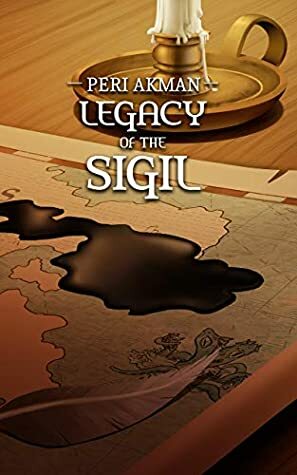 Legacy of the Sigil (The Sigil Series #3) by Peri Akman