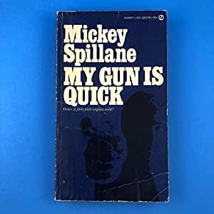 My Gun is Quick by Mickey Spillane