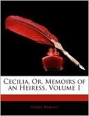 Cecilia: Or Memoirs Of An Heiress, Volume 1 by Frances Burney