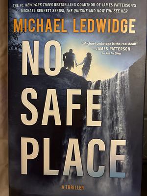 No Safe Place by Michael Ledwidge