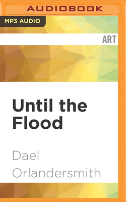 Until the Flood by Dael Orlandersmith