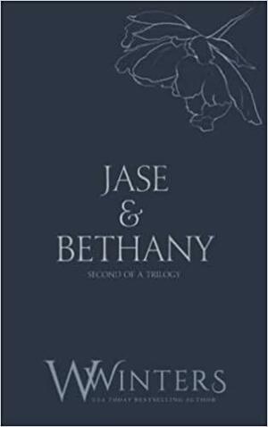 Jase & Bethany: A Single Kiss by W. Winters