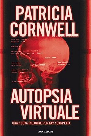 Autopsia virtuale by Valentina Guani, Annamaria Biavasco, Patricia Cornwell