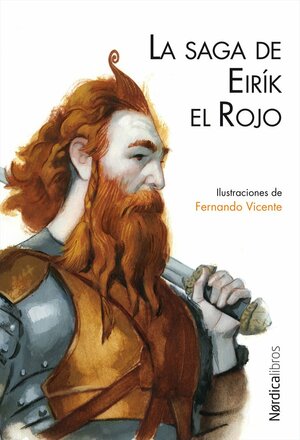 La saga de Eirík el Rojo by Fernando Vicente, Unknown, Enrique Bernárdez Sanchís