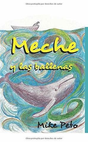 Meche y las Ballenas by Mike Peto