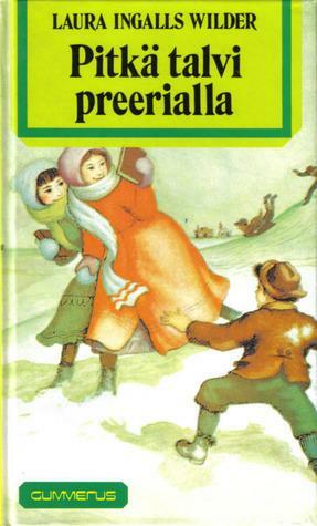 Pitkä talvi preerialla by Laura Ingalls Wilder