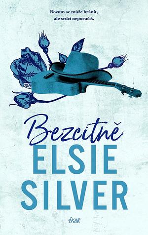 Bezcitně  by Elsie Silver