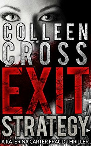 Exit Strategy by Colleen Cross