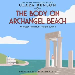 The Body on Archangel Beach by Clara Benson