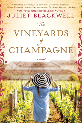 The Vineyards of Champagne by Juliet Blackwell