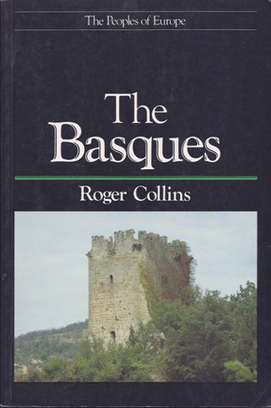 The Basques by Roger Collins