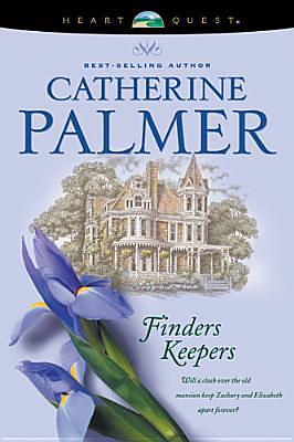 Finders Keepers by Catherine Palmer