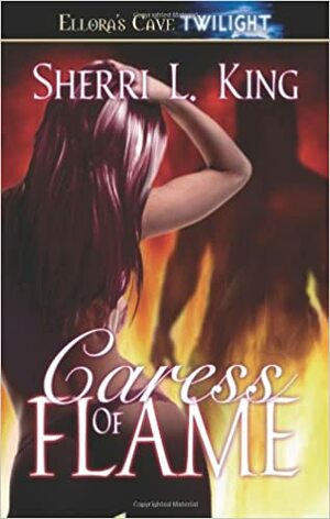 Caress of Flame by Sherri L. King