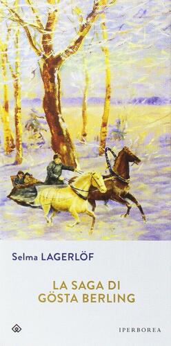 La saga di Gösta Berling by Selma Lagerlöf