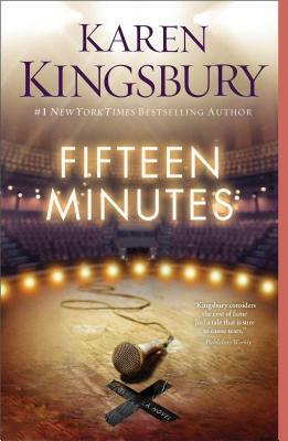 Fifteen Minutes by Karen Kingsbury