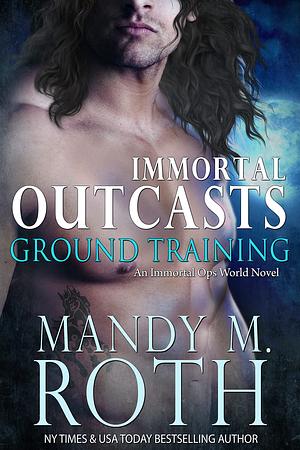 Ground Training by Mandy M. Roth