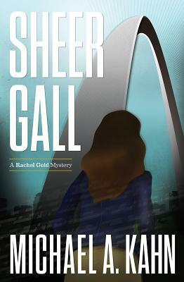 Sheer Gall by Michael A. Kahn