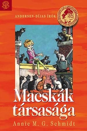 Macskák társasága by Annie M.G. Schmidt