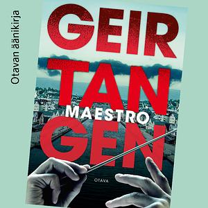 Maestro by Geir Tangen