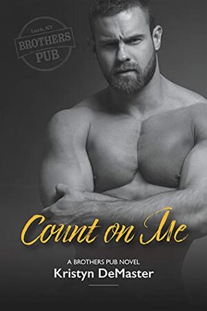 Count on Me  by Kristyn DeMaster