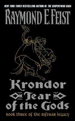 Krondor: Tear of the Gods by Raymond E. Feist