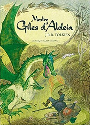 Mestre Giles d'Aldeia by J.R.R. Tolkien