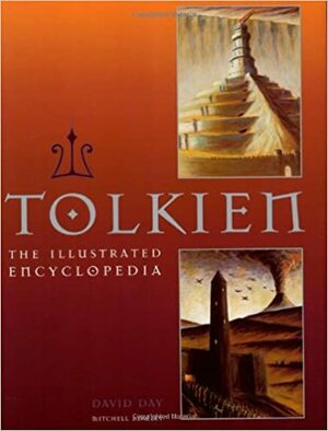 Tolkien: The Illustrated Encyclopædia by David Day