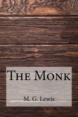 The Monk by M. G. Lewis