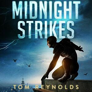 Midnight Strikes by Tom Reynolds