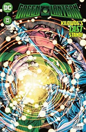 Green Lantern (2021-) #7 by Alex Sinclair, Marco Santucci, Michael Atiyeh, Tom Raney, Tom Raney, Geoffrey Thorne, Bernard Chang, Andy Owens