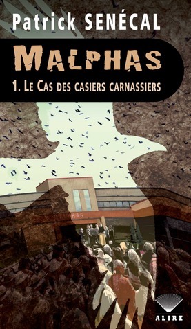 Le cas des casiers carnassiers by Patrick Senécal