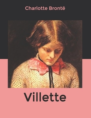 Villette by Charlotte Brontë