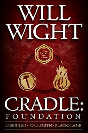 Cradle: Foundation by Will Wight