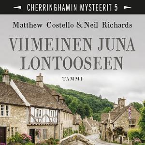 Viimeinen juna Lontooseen by Matthew Costello, Neil Richards